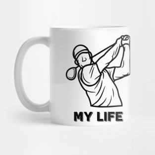 My life is golf Mug